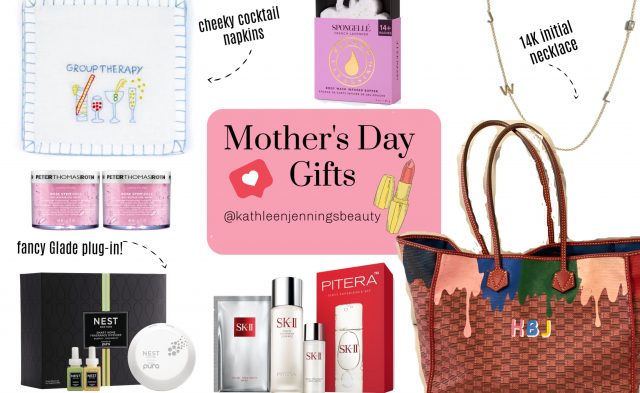 Mother's Day Gift Guide - Kathleen Jennings Beauty
